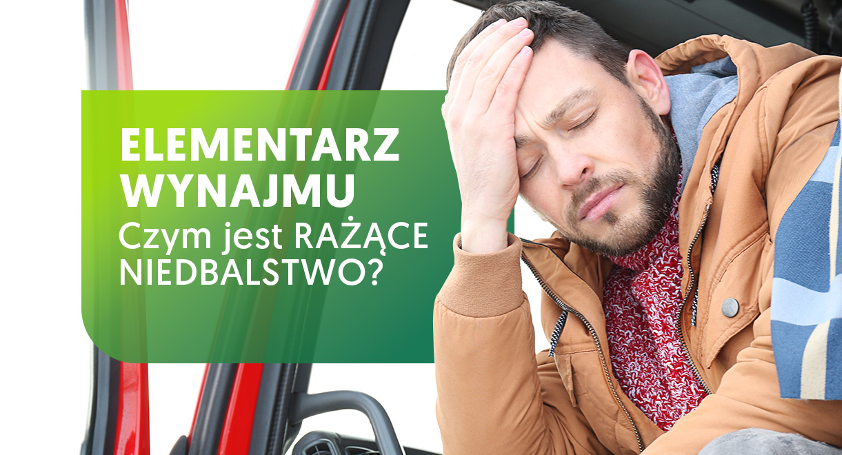 Elementarz Wynajmu Rażące Niedbalstwo