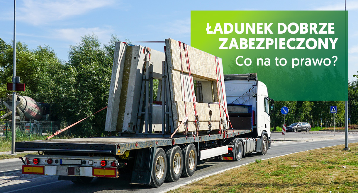 Bezpieczny ładunek, czyli co mówi prawo